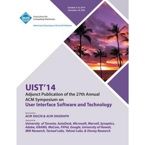 Adjunct Uist 14 27th ACM User Interface Software & Technology Symposium Paperback