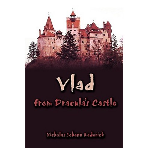Vlad from Dracula''s Castle Paperback, Authorhouse