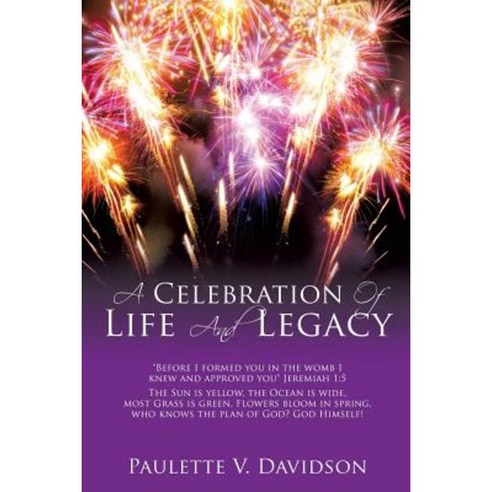 A Celebration of Life and Legacy Paperback, Xulon Press