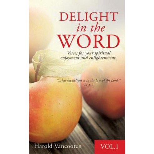 Delight in the Word Paperback, Xulon Press