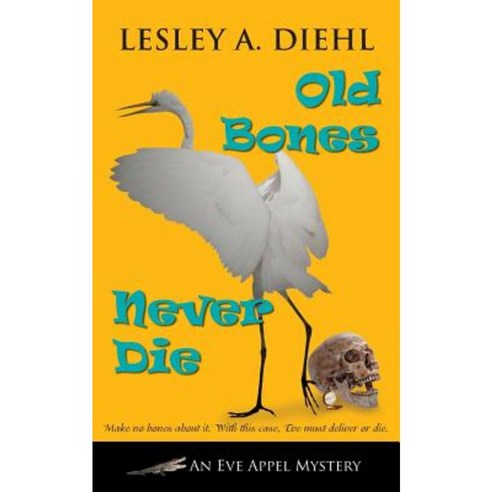 Old Bones Never Die Paperback, Camel Press