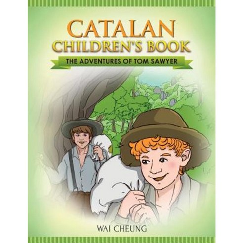 Catalan Children''s Book: The Adventures of Tom Sawyer Paperback, Createspace Independent Publishing Platform