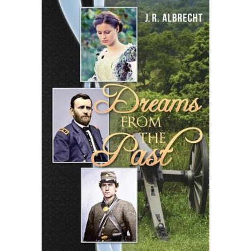 Dreams from the Past Paperback, Createspace Independent Publishing Platform