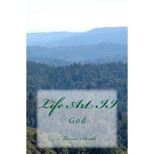 Life Art II: God Paperback, Createspace Independent Publishing Platform