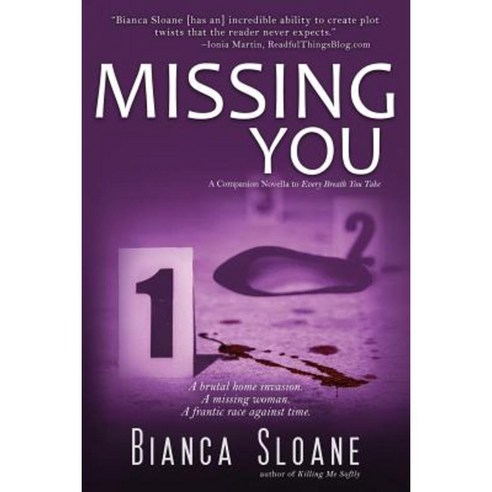 Missing You: A Companion Novella to Every Breath You Take Paperback, Createspace Independent Publishing Platform