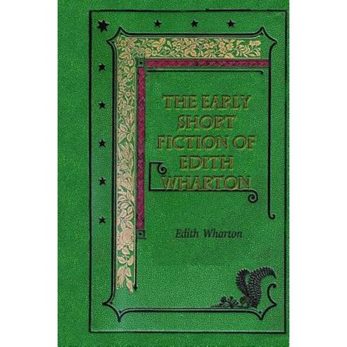 Edith Wharton: The Early Short Fiction of Edith Wharton Paperback ...