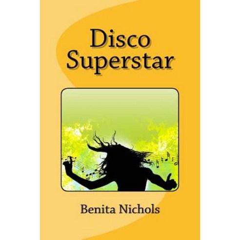 Disco Superstar Paperback, Createspace Independent Publishing Platform
