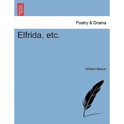Elfrida Etc. Paperback, British Library, Historical Print Editions