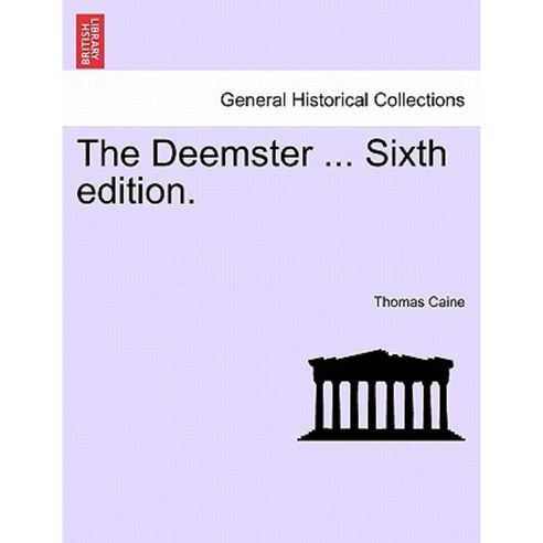 The Deemster ... Sixth Edition. Paperback, British Library, Historical Print Editions