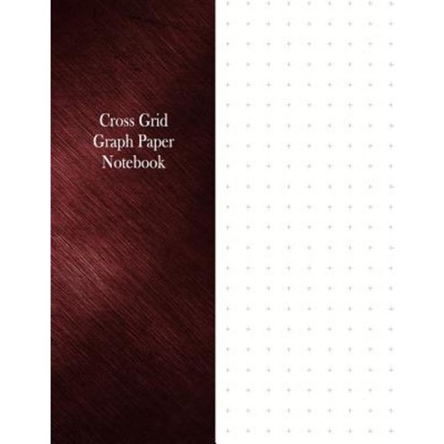 Cross Grid Graph Paper Notebook: 1/2" Cross Grid Rule 100 Pages Paperback, Createspace Independent Publishing Platform