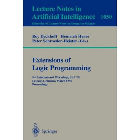 Extensions of Logic Programming: 5th International Workshop ELP ''96 ...