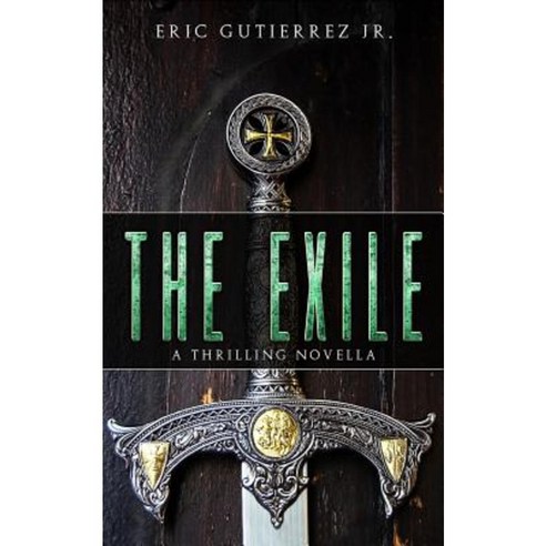 The Exile: A Thrilling Novella Paperback, Createspace Independent Publishing Platform