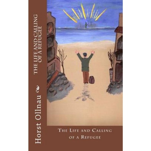 The Life and Calling of a Refugee Paperback, Createspace Independent Publishing Platform