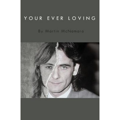 Your Ever Loving: The True Prison Story Paul Hill One of the Guildford Four Paperback, Createspace Independent Publishing Platform