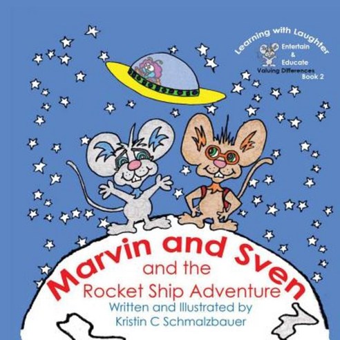 Marvin and Sven and the Rocket Ship Adventure Paperback, Createspace Independent Publishing Platform