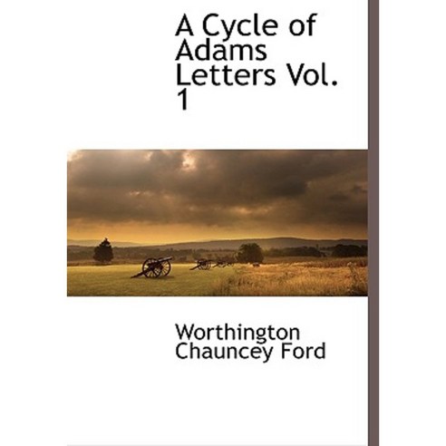 A Cycle of Adams Letters Vol. 1 Hardcover, BCR (Bibliographical Center for Research)