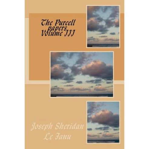 The Purcell Papers Volume III Paperback, Createspace Independent Publishing Platform
