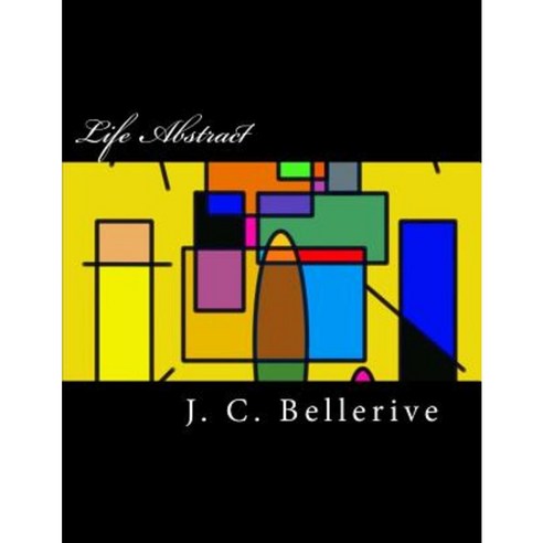 Life Abstract Paperback, Createspace Independent Publishing Platform
