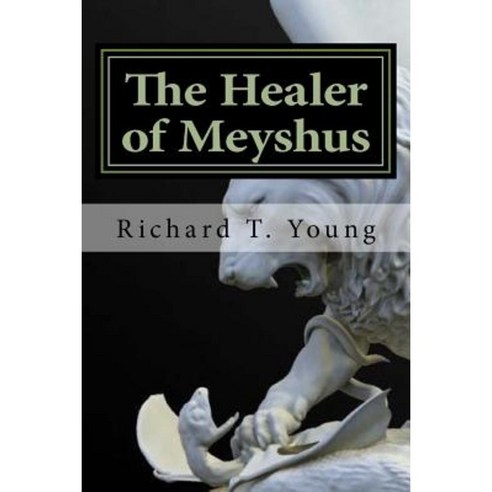 The Healer of Meyshus Paperback, Createspace Independent Publishing Platform