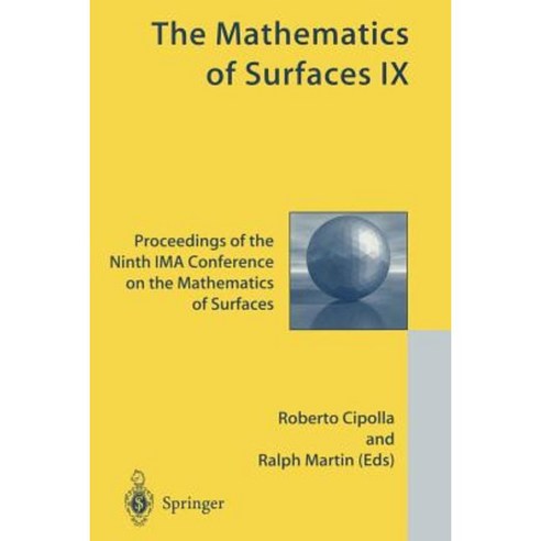 The Mathematics of Surfaces IX: Proceedings of the Ninth Ima Conference on the Mathematics of Surfaces Paperback, Springer
