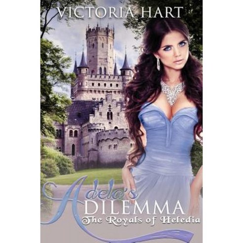 Adela''s Dilemma: The Royals of Abrifae Paperback, Createspace Independent Publishing Platform