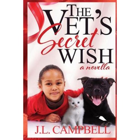 The Vet''s Secret Wish Paperback, Createspace Independent Publishing Platform