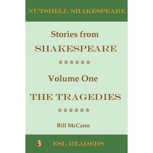 Stories from Shakespeare Volume 1: The Tragedies Paperback, Createspace Independent Publishing Platform