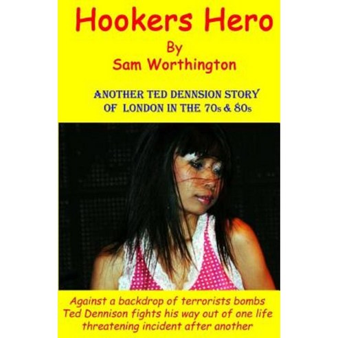 Hookers Hero Paperback, Createspace Independent Publishing Platform