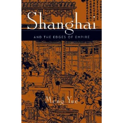 Shanghai and the Edges of Empires Paperback, Univ of Chicago Behalf of Minnesota Univ Pres
