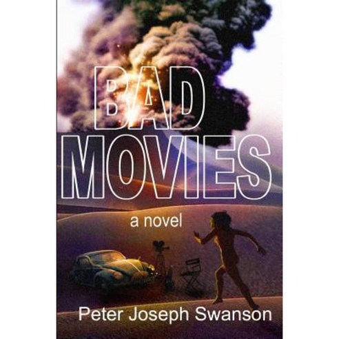 Bad Movies Paperback, Createspace Independent Publishing Platform