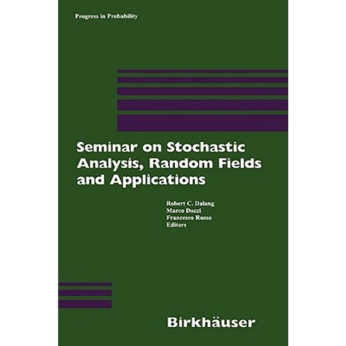 Seminar on Stochastic Analysis Random Fields and Applications: Centro Stefano Franscini Ascona September 1996 Hardcover, Birkhauser