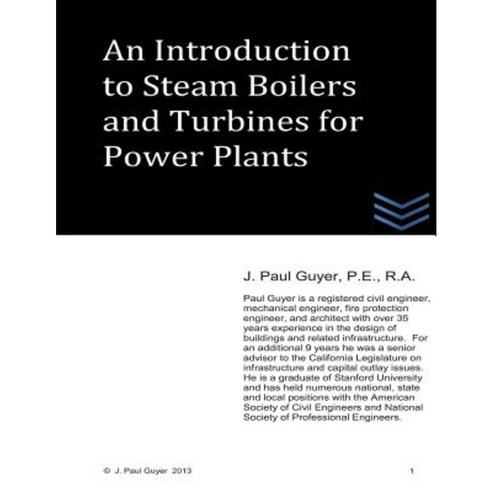 An Introduction to Boilers and Turbines for Power Plants Paperback, Createspace Independent Publishing Platform