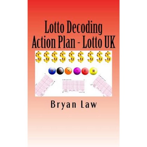 Lotto Decoding: Action Plan - Lotto UK Paperback, Createspace Independent Publishing Platform