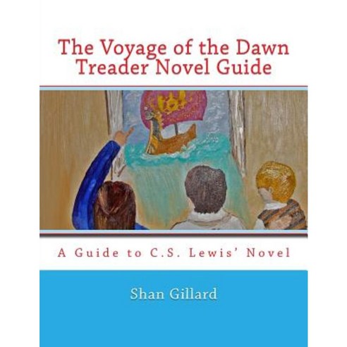 The Voyage of the Dawn Treader Novel Guide Paperback, Createspace Independent Publishing Platform