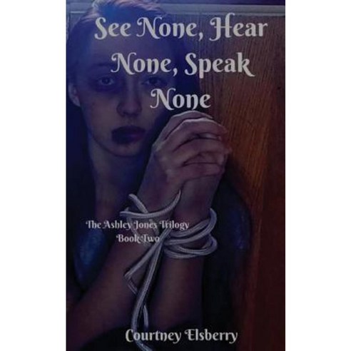 See None Hear None Speak None Paperback, Createspace Independent Publishing Platform