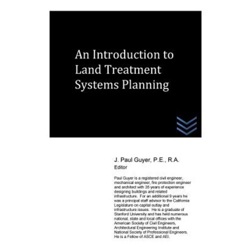 An Introduction to Land Treatment Systems Planning Paperback, Createspace Independent Publishing Platform