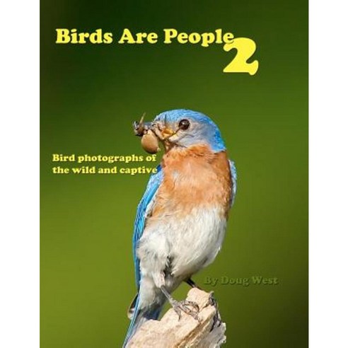 Birds Are People 2 Paperback, Createspace Independent Publishing Platform