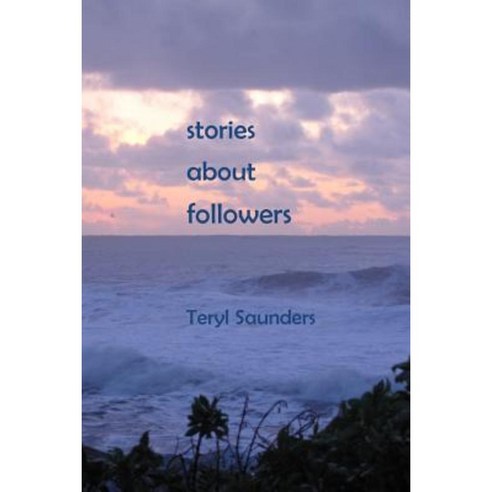 Stories about Followers Paperback, Createspace Independent Publishing Platform