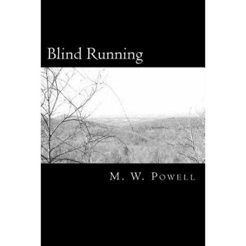 Blind Running Paperback, Createspace Independent Publishing Platform