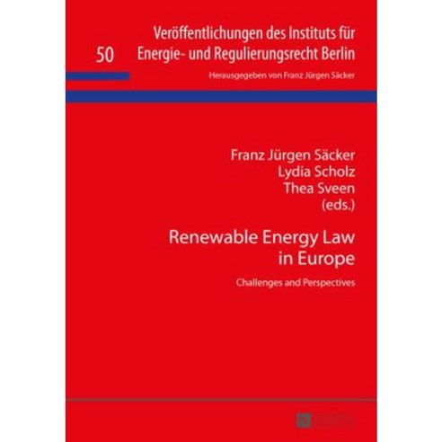 Renewable Energy Law in Europe: Challenges and Perspectives Hardcover, Peter Lang Gmbh, Internationaler Verlag Der W