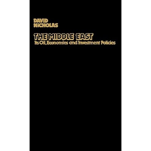 The Middle East Its Oil Economies and Investment Policies: A Guide to Sources of Financial Information Hardcover, Greenwood Press