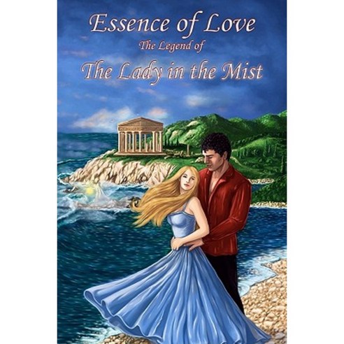 Essence of Love the Legend of the Lady in the Mist Paperback, Createspace Independent Publishing Platform