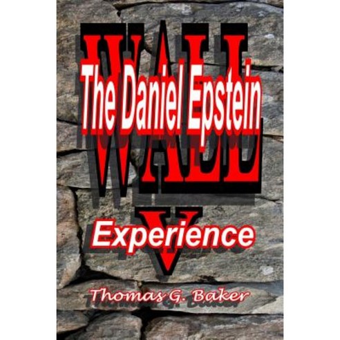 Wall V: The Daniel Epstein Experience Paperback, Createspace Independent Publishing Platform