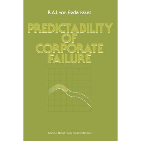 Predictability of Corporate Failure: Models for Prediction of Corporate Failure and for Evalution of Debt Capacity Paperback, Springer