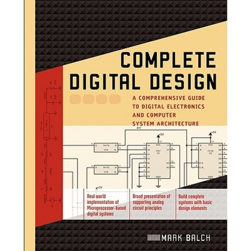 Complete Digital Design: A Comprehensive Guide to Digital Electronics ...