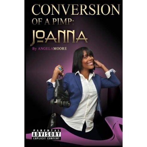 Conversion of a Pimp: Joanna Paperback, Createspace Independent Publishing Platform