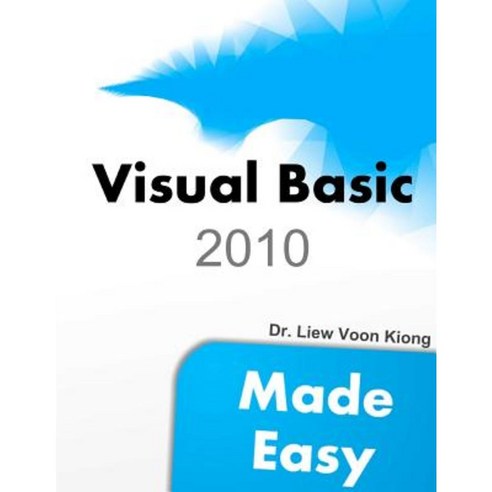 Visual Basic 2010 Made Easy Paperback, Createspace Independent Publishing Platform