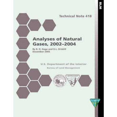 Analyses of Natural Gases 2002-2004 Technical Note 418 Paperback, Createspace Independent Publishing Platform