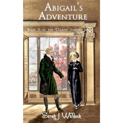 Abigail''s Adventure Paperback, Createspace Independent Publishing Platform