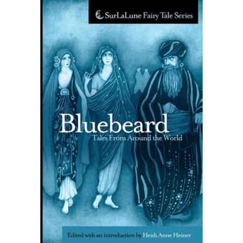 Bluebeard Tales from Around the World Paperback, Createspace Independent Publishing Platform